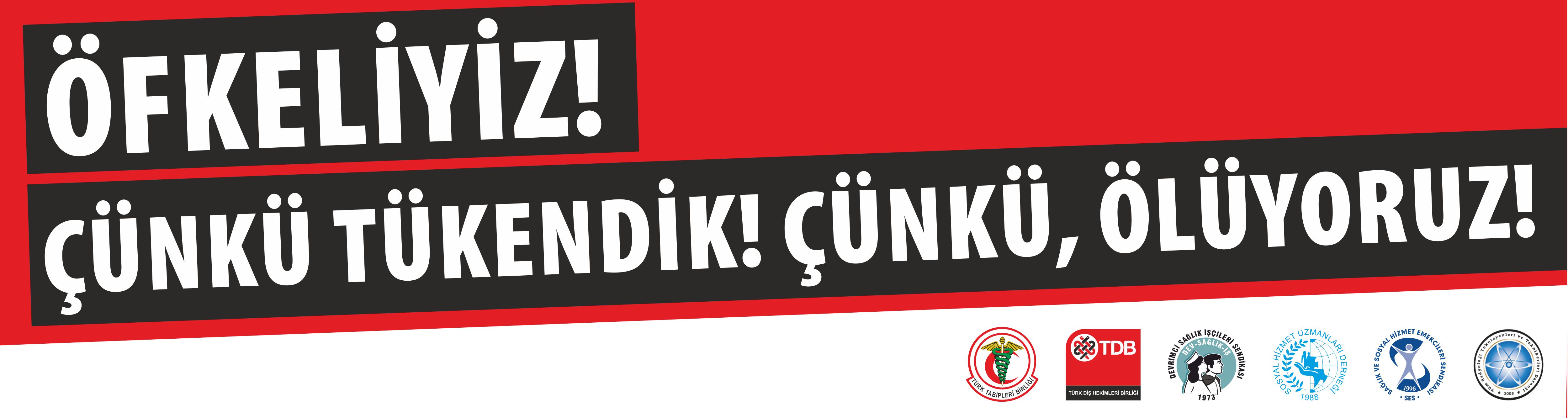 ÖFKELİYİZ;ÇÜNKÜ TÜKENDİK! ÇÜNKÜ, ÖLÜYORUZ!